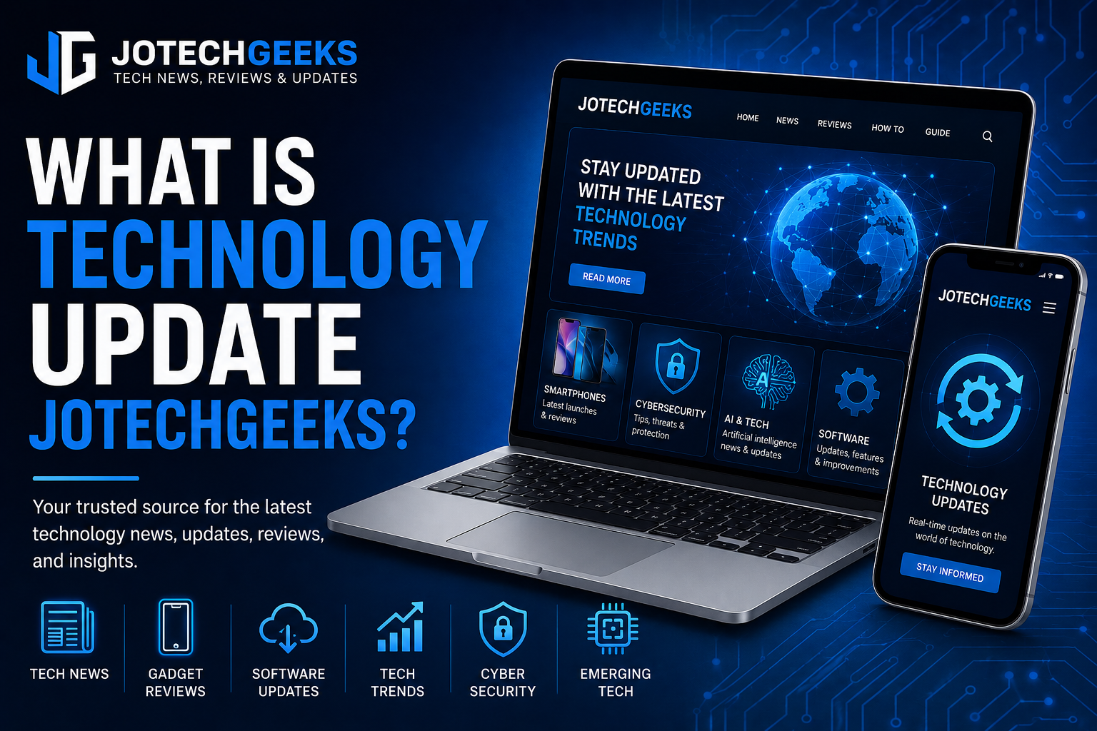 what is technology update jotechgeeks